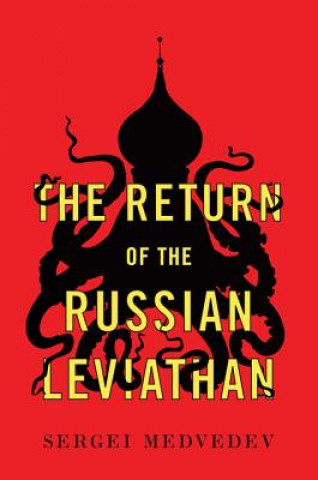 Kniha Return of the Russian Leviathan Sergei Medvedev