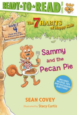 Książka Sammy and the Pecan Pie: Habit 4 (Ready-To-Read Level 2) Sean Covey