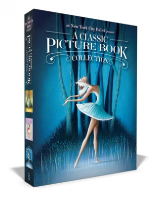 Книга The New York City Ballet Presents a Classic Picture Book Collection (Boxed Set): The Nutcracker; The Sleeping Beauty; Swan Lake New York City Ballet