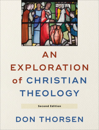 Knjiga Exploration of Christian Theology Don Thorsen