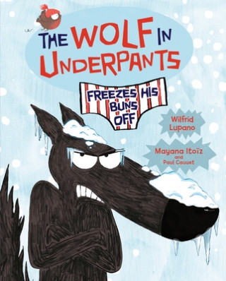 Book The Wolf in Underpants Freezes His Buns Off Wilfrid Lupano