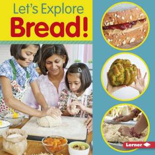 Carte Let's Explore Bread! Jill Colella