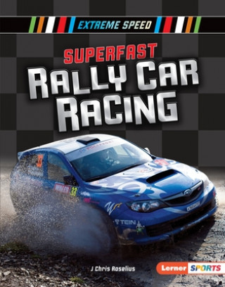 Kniha Superfast Rally Car Racing J. Chris Roselius