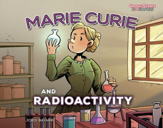 Kniha Marie Curie and Radioactivity Jordi Bayarri