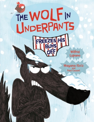 Book Wolf in Underpants Freezes His Buns Off Wilfrid Lupano