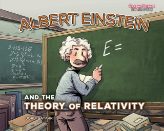 Kniha Albert Einstein and the Theory of Relativity Jordi Bayarri