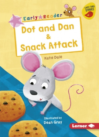 Kniha Dot and Dan & Snack Attack Katie Dale