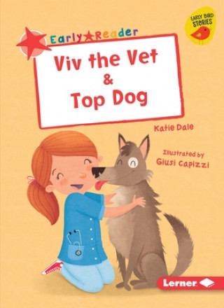 Libro VIV the Vet & Top Dog Katie Dale