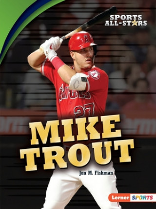 Книга Mike Trout Jon M. Fishman