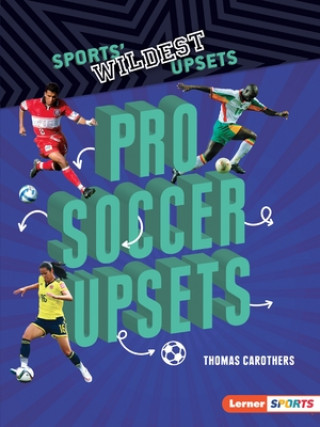 Libro Pro Soccer Upsets Thomas Carothers