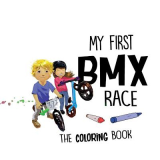 Knjiga My First BMX Race - The Coloring Book Brittny Love