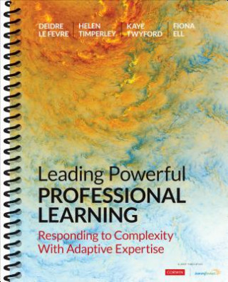 Könyv Leading Powerful Professional Learning Deidre M. Le Fevre