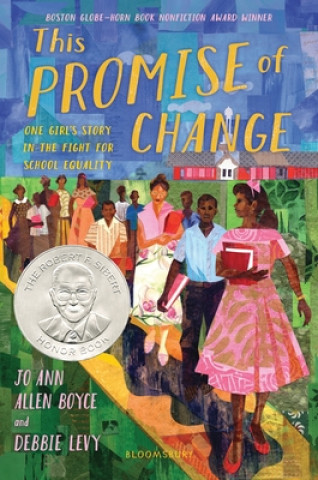 Könyv This Promise of Change: One Girl's Story in the Fight for School Equality Jo Ann Allen Boyce