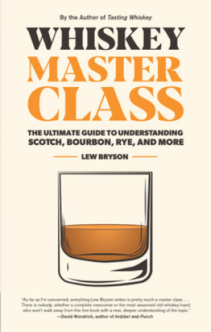 Book Whiskey Master Class Lew Bryson