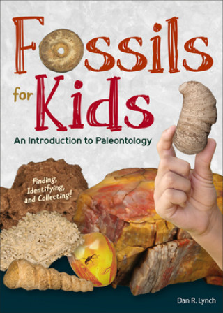 Kniha Fossils for Kids Dan R. Lynch