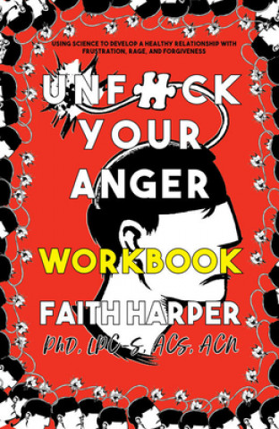 Könyv Unfuck Your Anger Workbook 
