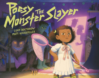 Kniha Poesy the Monster Slayer Cory Doctorow