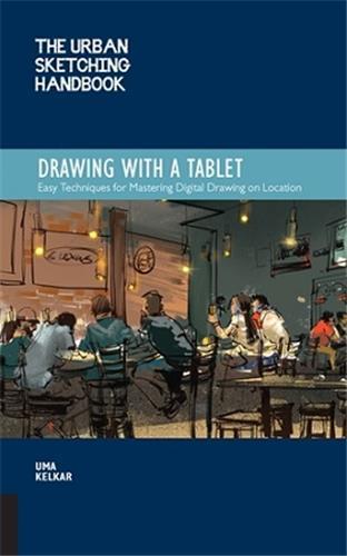 Книга Urban Sketching Handbook Drawing with a Tablet Uma Kelkar
