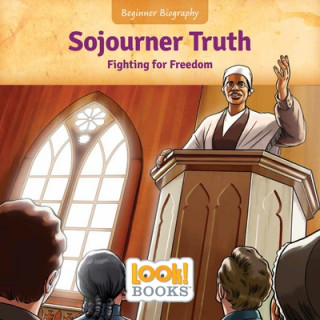 Carte Sojourner Truth: Fighting for Freedom Jeri Cipriano