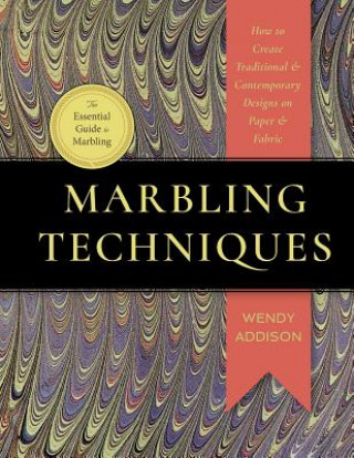 Knjiga Marbling Techniques Wendy Addison Medeiros