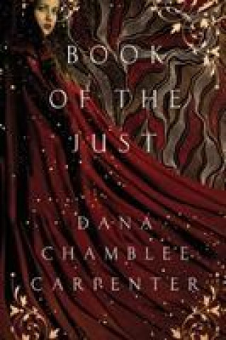 Kniha Book of the Just Dana Chamblee Carpenter