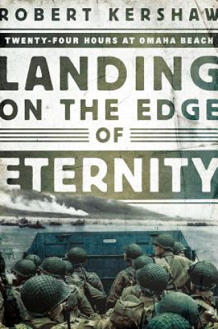 Kniha Landing on the Edge of Eternity Robert Kershaw