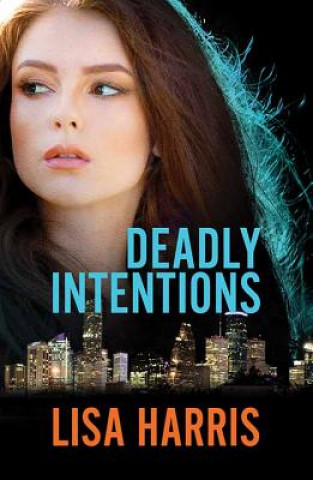 Buch Deadly Intentions Lisa Harris