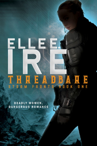 Knjiga Threadbare: Volume 1 Elle E. Ire