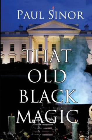 Knjiga That Old Black Magic Paul Sinor
