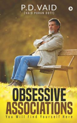 Livre Obsessive Associations: You Will Find Yourself Here P. D. Vaid( Vaid Puran Dutt)