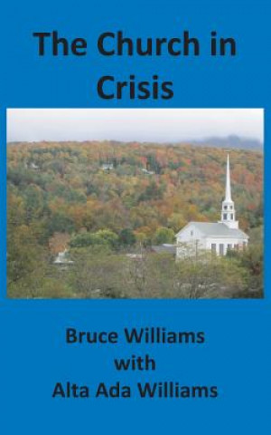 Kniha The Church in Crisis Bruce Williams