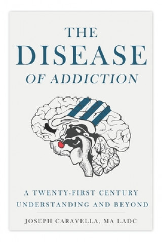 Könyv Disease of Addiction Joseph Caravella