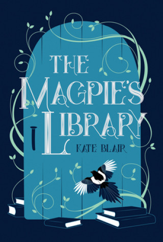 Knjiga The Magpie's Library Kate Blair