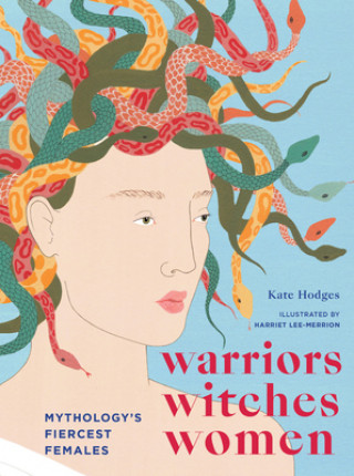 Книга Warriors, Witches, Women Kate Hodges