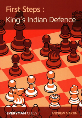 Könyv First Steps: King's Indian Defence Amdrew Martin