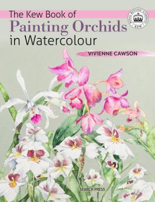 Książka Kew Book of Painting Orchids in Watercolour Vivienne Cawson