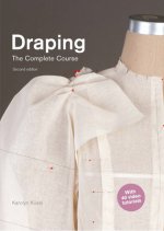 Könyv Draping: The Complete Course Karolyn Kiisel