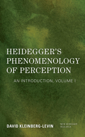 Książka Heidegger's Phenomenology of Perception David Kleinberg-Levin