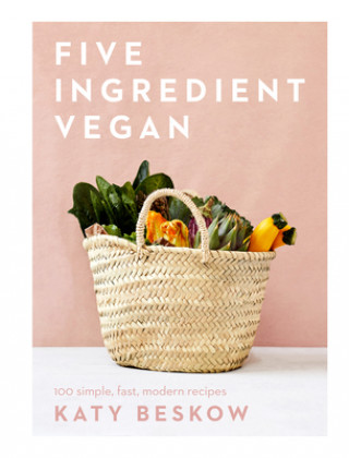 Книга Five Ingredient Vegan Katy Beskow