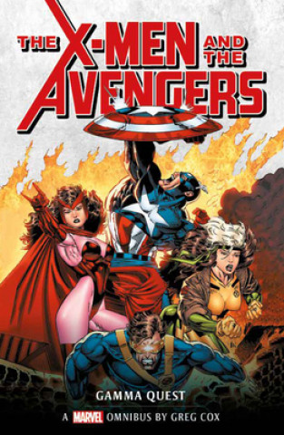 Книга Marvel Classic Novels - X-Men and the Avengers: The Gamma Quest Omnibus Greg Cox