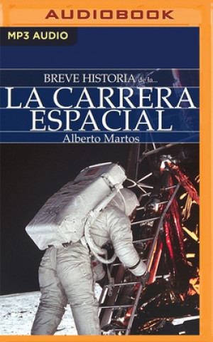 Digital Breve Historia de la Carrera Espacial Alberto Martos Rubio