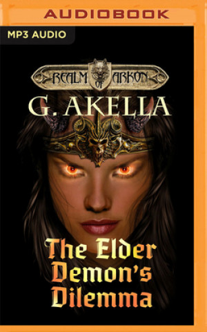 Digital The Elder Demon's Dilemma G. Akella