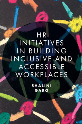Kniha HR Initiatives in Building Inclusive and Accessible Workplaces Shalini Garg
