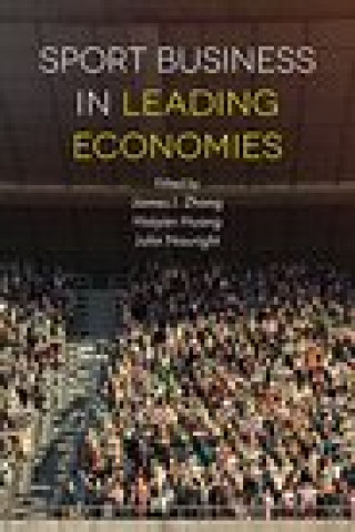 Книга Sport Business in Leading Economies James J. Zhang