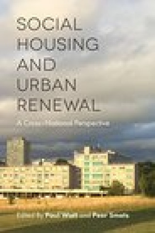 Könyv Social Housing and Urban Renewal Paul Watt