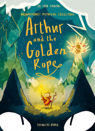 Könyv Arthur and the Golden Rope Joe Todd-Stanton