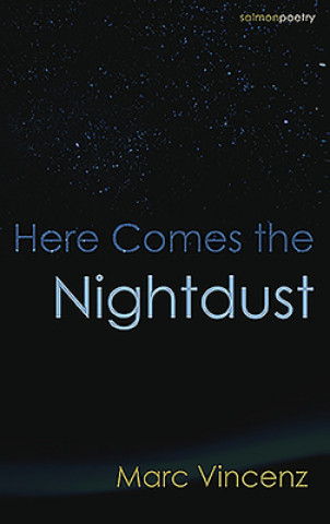 Kniha Here Comes the Nightdust Marc Vincenz