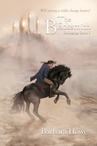 Knjiga The Blacksmith: Volume 3 Barbara Howe