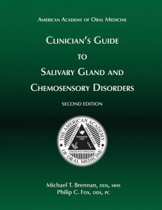 Buch Clinician's Guide to Salivary Gland and Chemosensory Disorders Philip C. Fox Dds