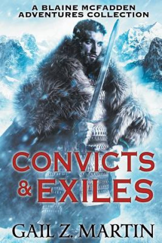 Kniha Convicts and Exiles Gail Z. Martin